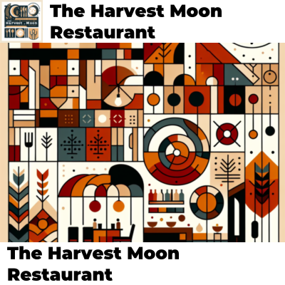 The Harvest Moon Restaurant